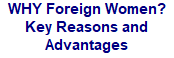 Why Foreign Women? Key Benefits and Advantages