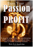 Turn Your Passion Into Profit